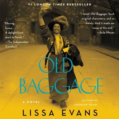 Old Baggage: A Novel Audibook, by Lissa Evans