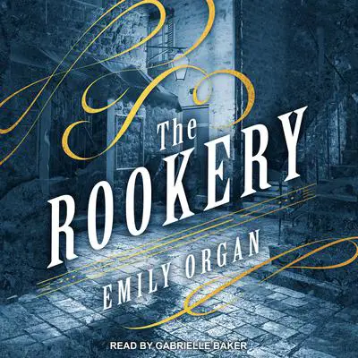 The Rookery Audibook, by Emily Organ