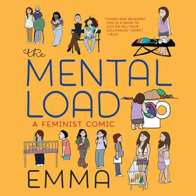 The Mental Load: A Feminist Comic Audibook, by Emma 