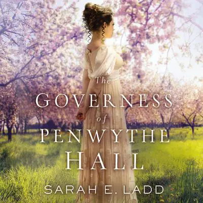 The Governess of Penwythe Hall Audibook, by Sarah E. Ladd