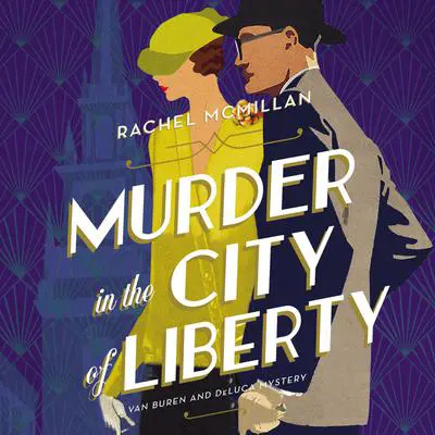 Murder in the City of Liberty Audibook, by Rachel McMillan