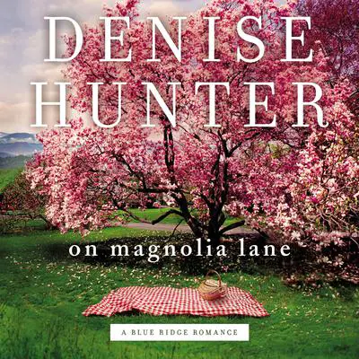 On Magnolia Lane Audibook, by Denise Hunter