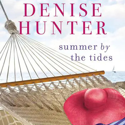 Summer by the Tides Audibook, by Denise Hunter
