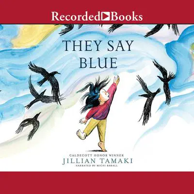 They Say Blue Audibook, by Jillian Tamaki