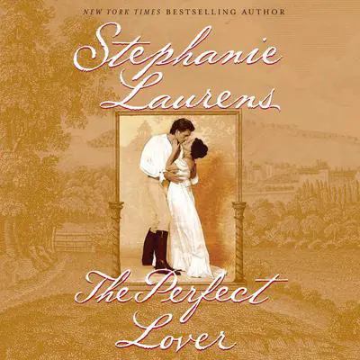 The Perfect Lover Audibook, by Stephanie Laurens