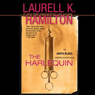 The Harlequin: An Anita Blake, Vampire Hunter Novel Audibook, by Laurell K. Hamilton