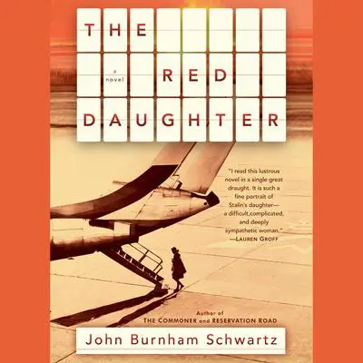 The Red Daughter: A Novel Audibook, by John Burnham Schwartz