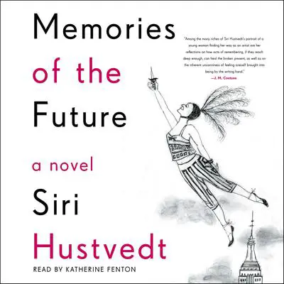 Memories of the Future Audibook, by Siri Hustvedt