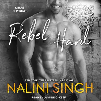 Rebel Hard Audibook, by Nalini Singh