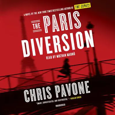 The Paris Diversion: A Novel Audibook, by Chris Pavone