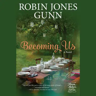Becoming Us: A Novel Audibook, by Robin Jones Gunn