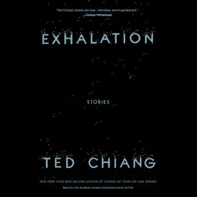 Exhalation: Stories Audibook, by Ted Chiang