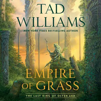 Empire of Grass Audibook, by Tad Williams