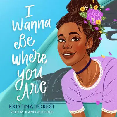 I Wanna Be Where You Are Audibook, by Kristina Forest