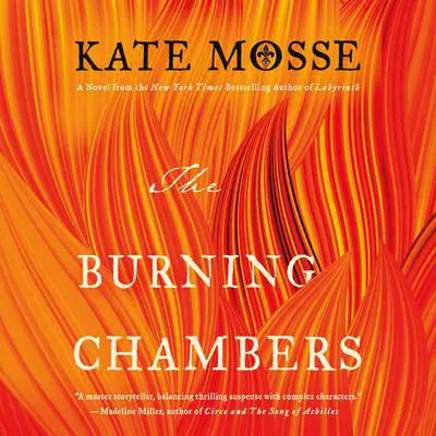 The Burning Chambers: A Novel Audibook, by Kate Mosse