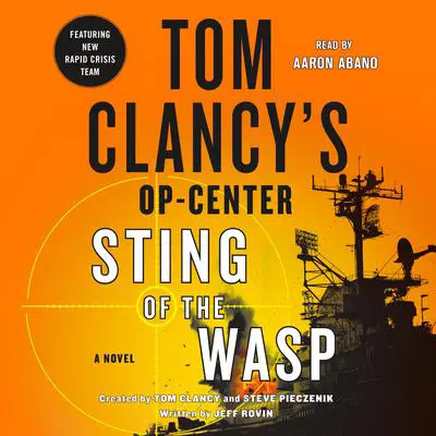 Tom Clancy’s Op-Center: Sting of the Wasp: A Novel Audibook, by Jeff Rovin