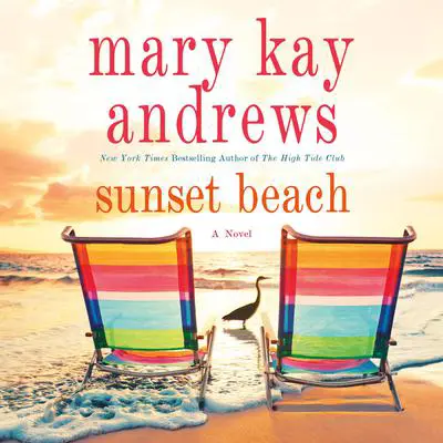 Sunset Beach: A Novel Audibook, by Mary Kay Andrews