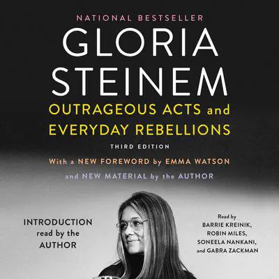 Outrageous Acts and Everyday Rebellions: Third Edition Audibook, by Gloria Steinem