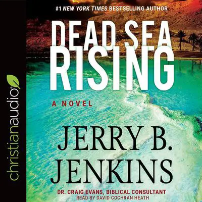 Dead Sea Rising: A Novel Audibook, by Jerry B. Jenkins