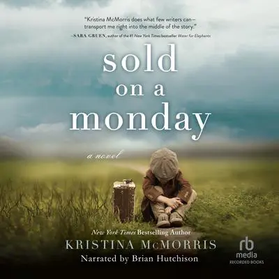 Sold on a Monday Audibook, by Kristina McMorris