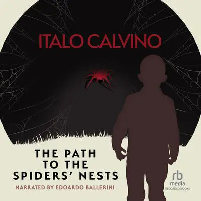 The Path to the Spiders' Nests Audibook, by Italo Calvino