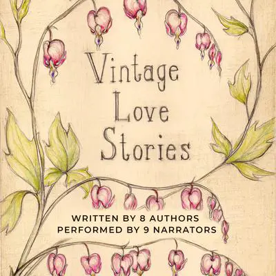 Vintage Love Stories Audibook, by Tony Healey