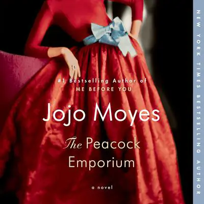 The Peacock Emporium: A Novel Audibook, by Jojo Moyes