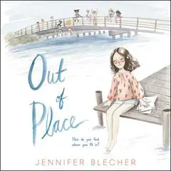 Out of Place Audibook, by Jennifer Blecher