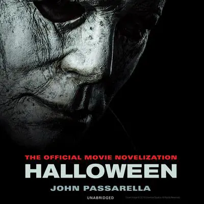 Halloween: The Official Movie Novelization Audibook, by John Passarella