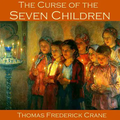 The Curse of the Seven Children Audibook, by Thomas Frederick Crane