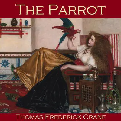 The Parrot Audibook, by Thomas Frederick Crane