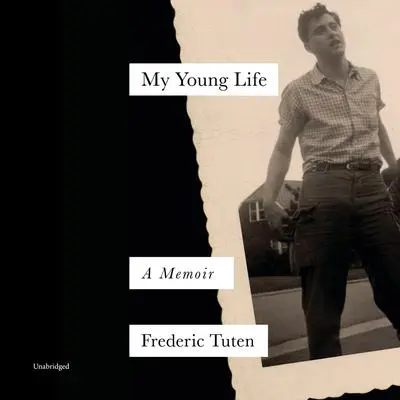 My Young Life: A Memoir Audibook, by Frederic Tuten