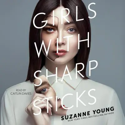Girls with Sharp Sticks Audibook, by Suzanne Young