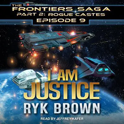 I am Justice Audibook, by Ryk Brown