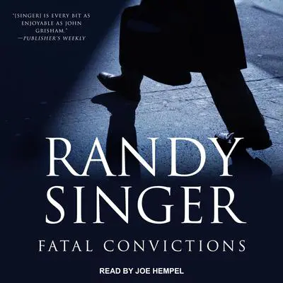 Fatal Convictions Audibook, by Randy Singer