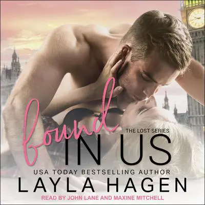 Found In Us Audibook, by Layla Hagen