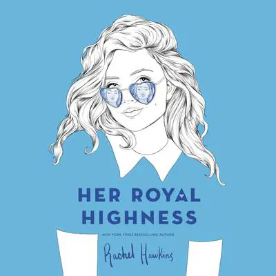 Her Royal Highness Audibook, by Rachel Hawkins