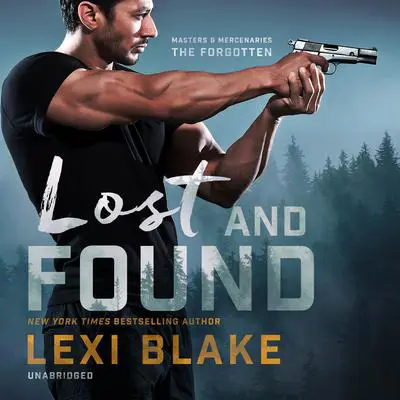 Lost and Found Audibook, by Lexi Blake