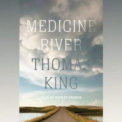 Medicine River Audibook, by Thomas King