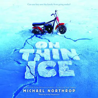 On Thin Ice Audibook, by Michael Northrop