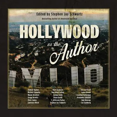 Hollywood vs. The Author Audibook, by Stephen Jay Schwartz