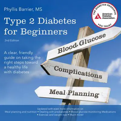 Type 2 Diabetes For Beginners, 2nd Edition Audibook, by Phyllis Barrier