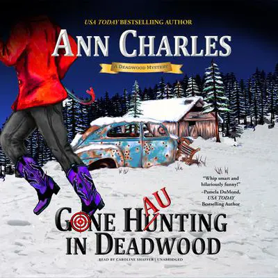 Gone Haunting in Deadwood Audibook, by Ann Charles