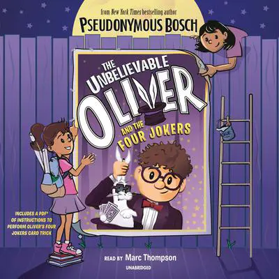 The Unbelievable Oliver and The Four Jokers Audibook, by Pseudonymous Bosch