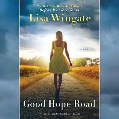 Good Hope Road Audibook, by Lisa Wingate