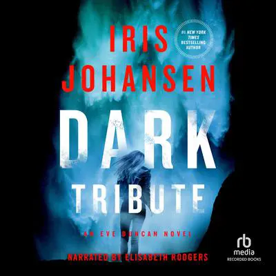 Dark Tribute Audibook, by Iris Johansen