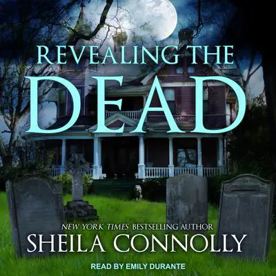 Revealing the Dead Audibook, by Sheila Connolly