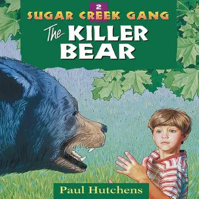 The Killer Bear Audibook, by Paul Hutchens