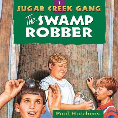 The Swamp Robber Audibook, by Paul Hutchens