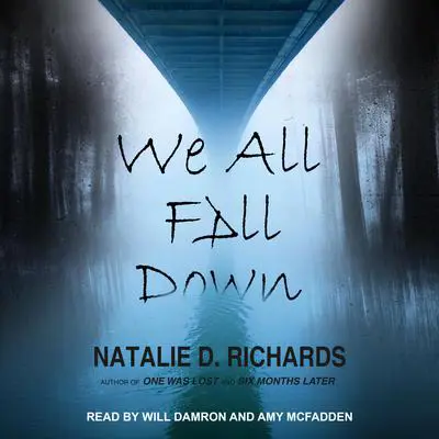 We All Fall Down Audibook, by Natalie D. Richards